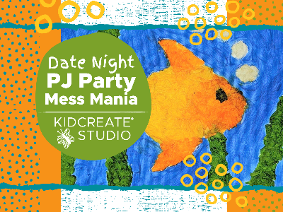 Date Night- PJ Party Mess Mania (3-9 Years)